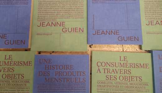 OSDQ – Jeanne Guien – Le consumérisme à travers ses objets et Une histoire des produits menstruels